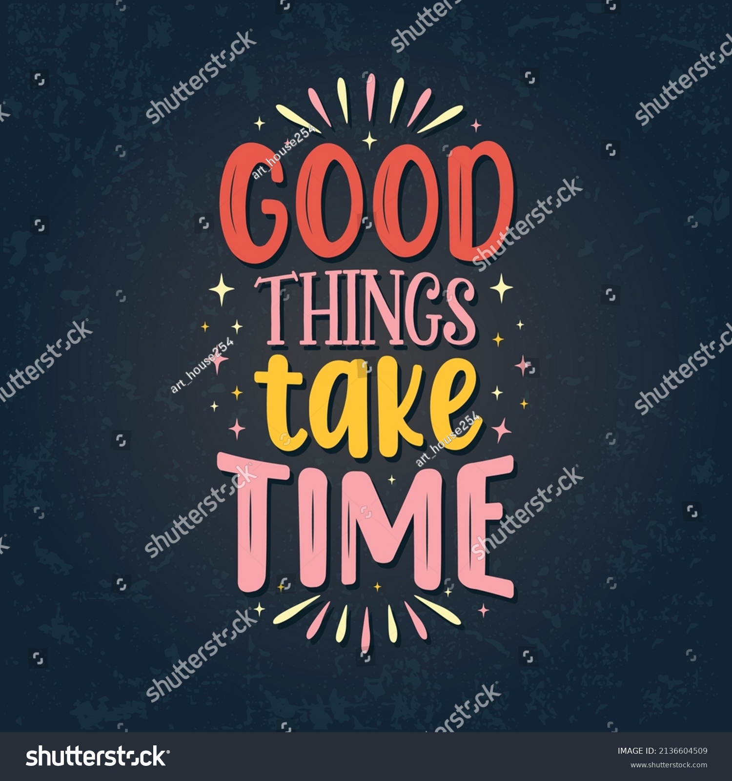 Good Things Take Time Motivational Quotes Stock Vector (Royalty Free ...