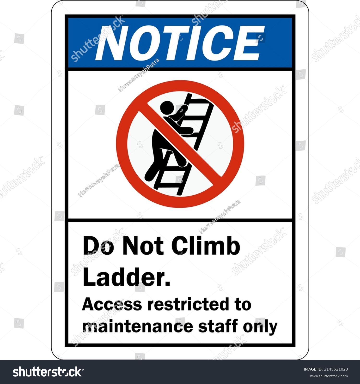 Notice Sign Do Not Climb Ladder Stock Vector (Royalty Free) 2145521823 ...