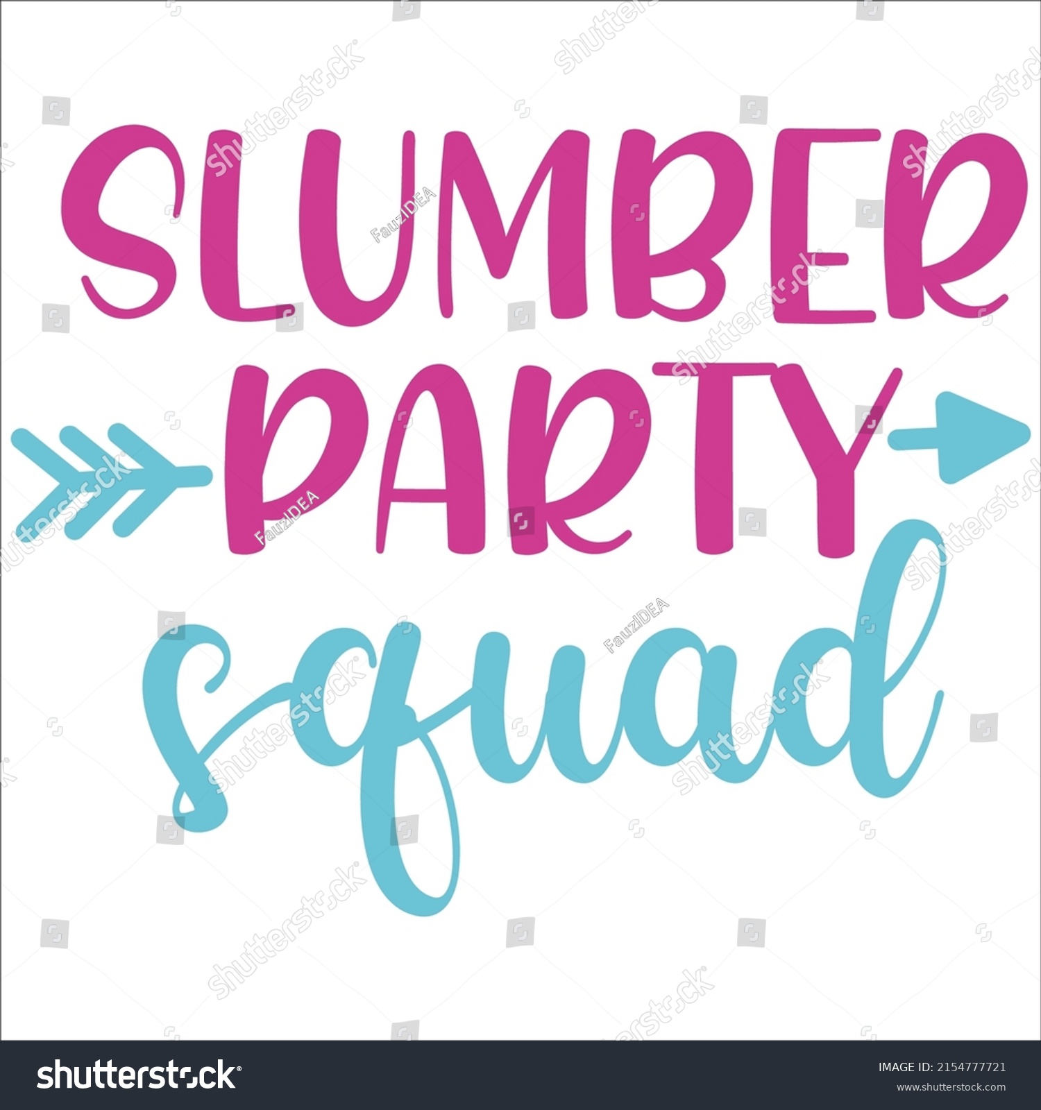 Slumber Party Squad Design Eps Stock Vector (Royalty Free) 2154777721 ...