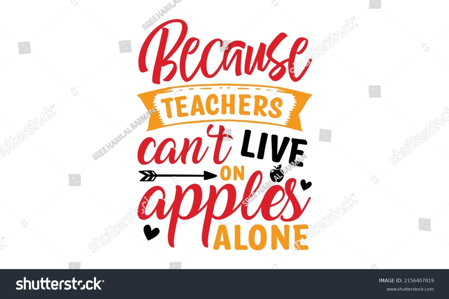 Because Teachers Cant Live On Apples Stock Vector (Royalty Free ...