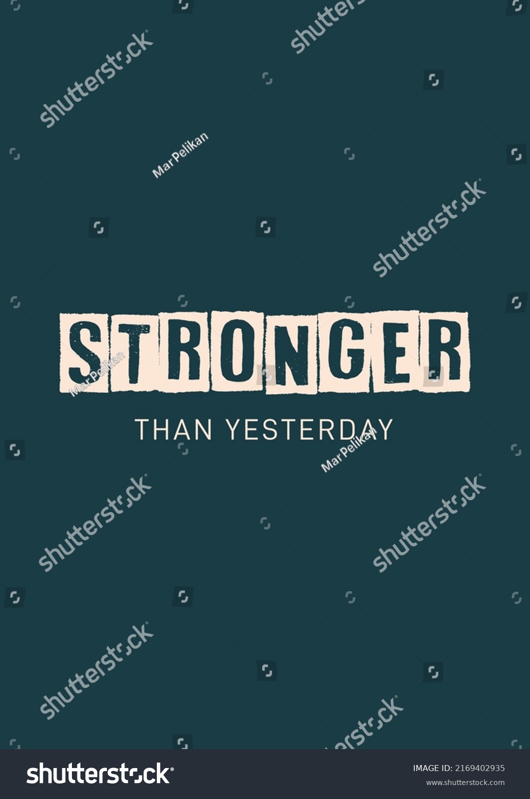 Stronger Than Yesterday Typographic Poster Stock Vector (Royalty Free