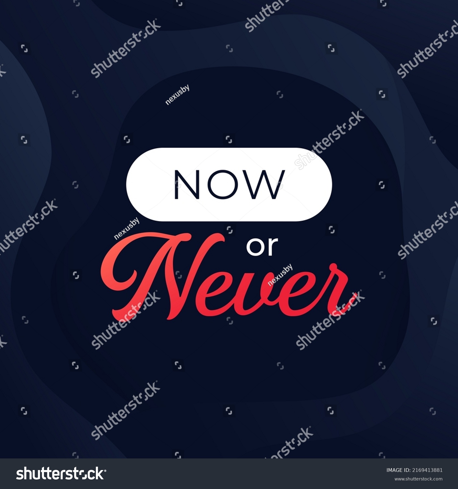 Now Never Motivational Poster Design Stock Vector (royalty Free 