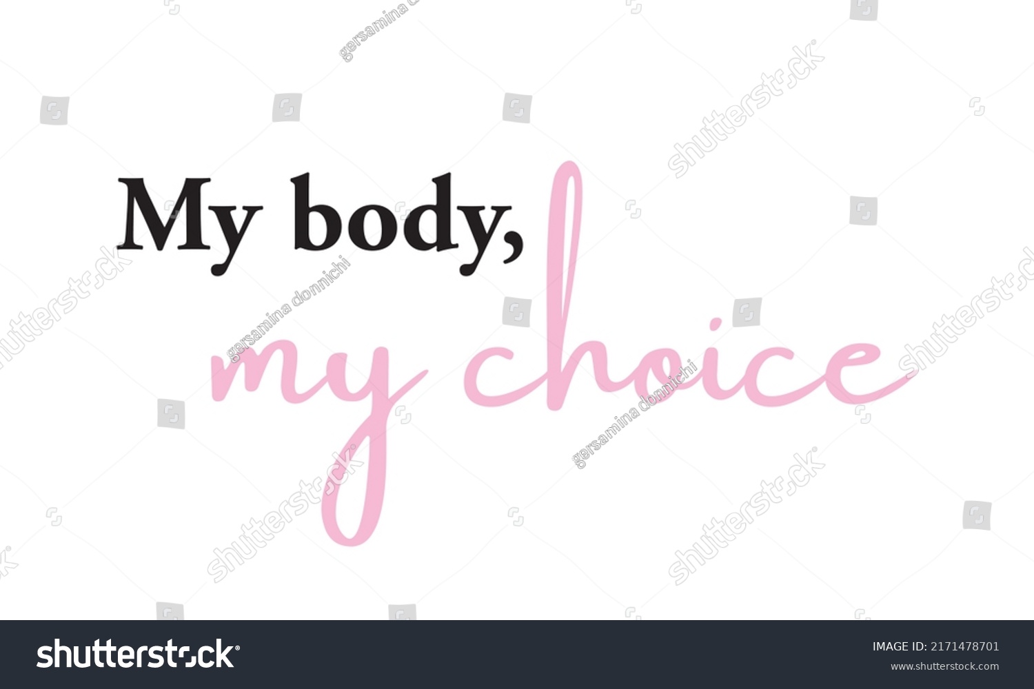 My Body My Choice Sign Keep Stock Vector (Royalty Free) 2171478701 ...