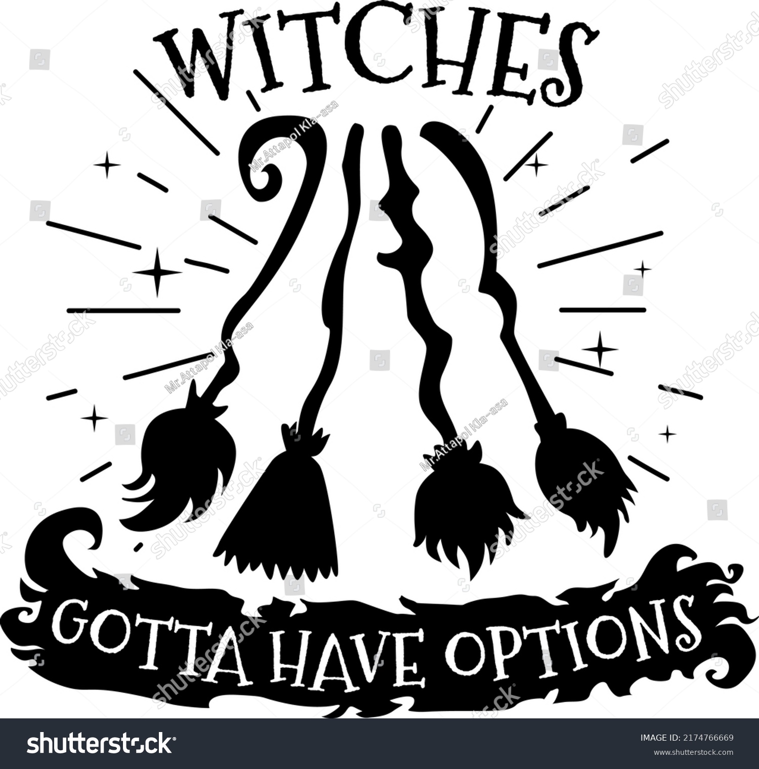 Witches Gotta Have Options Illustration Witch Stock Vector (Royalty ...