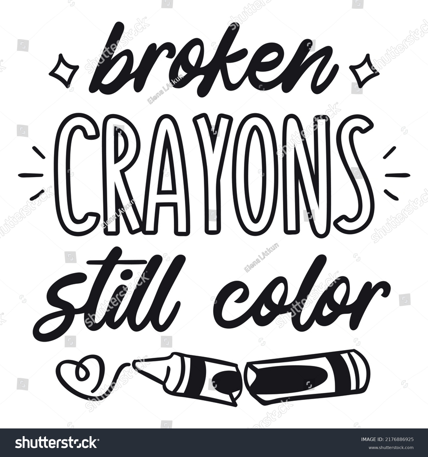 Broken Crayons Still Color Quote Filled Stock Vector (Royalty Free ...