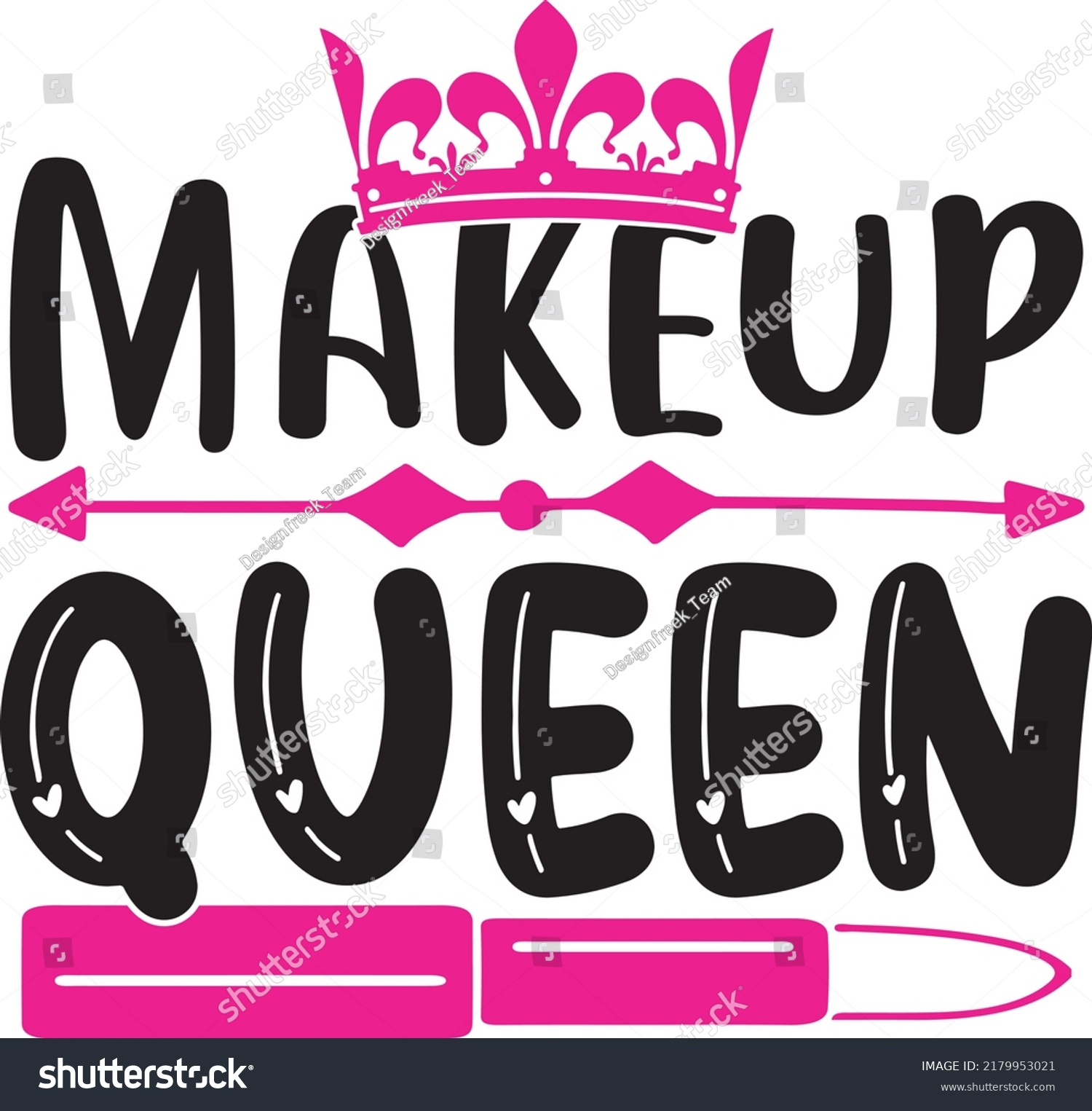 Makeup Queen Svg Tshirt Design Vector Stock Vector Royalty Free 2179953021 Shutterstock 3196