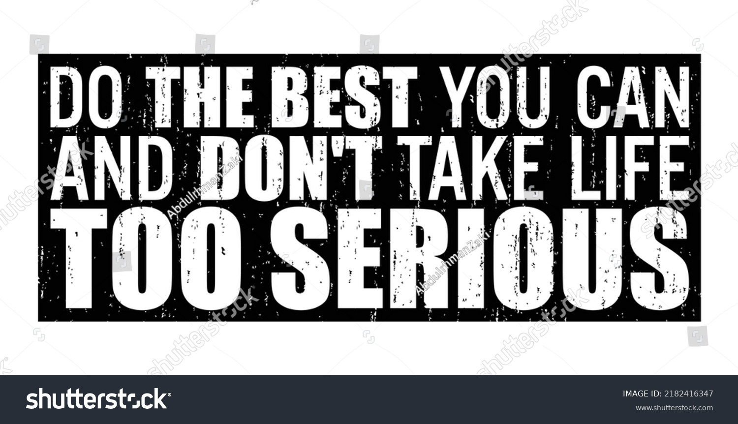 do-best-you-can-dont-take-stock-vector-royalty-free-2182416347