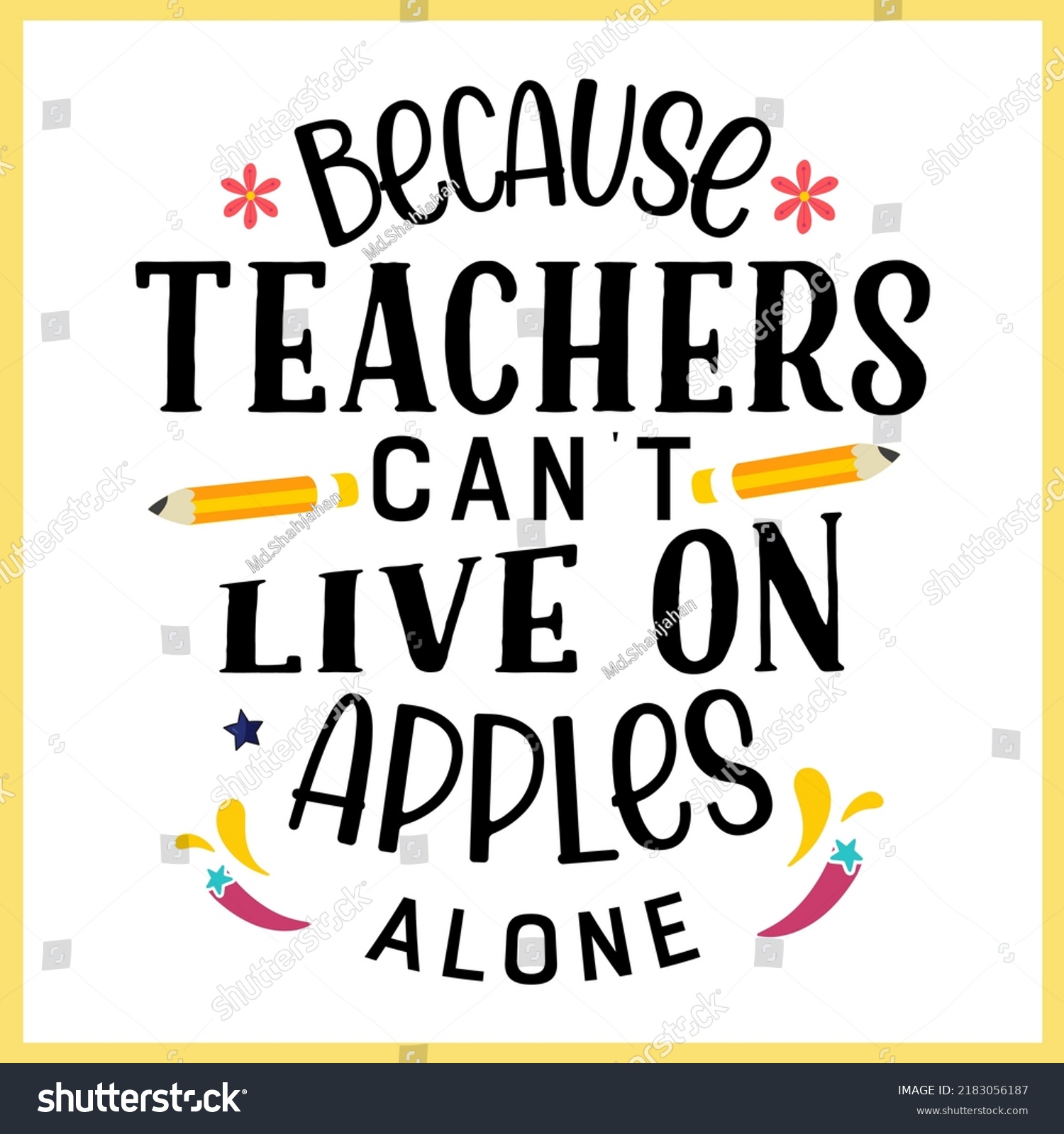 Because Teachers Cant Live On Apples Stock Vector (Royalty Free ...