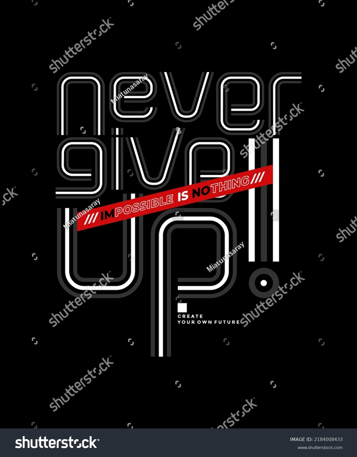 Never Give Impossible Nothing Modern Stylish Stock Vector (Royalty Free ...