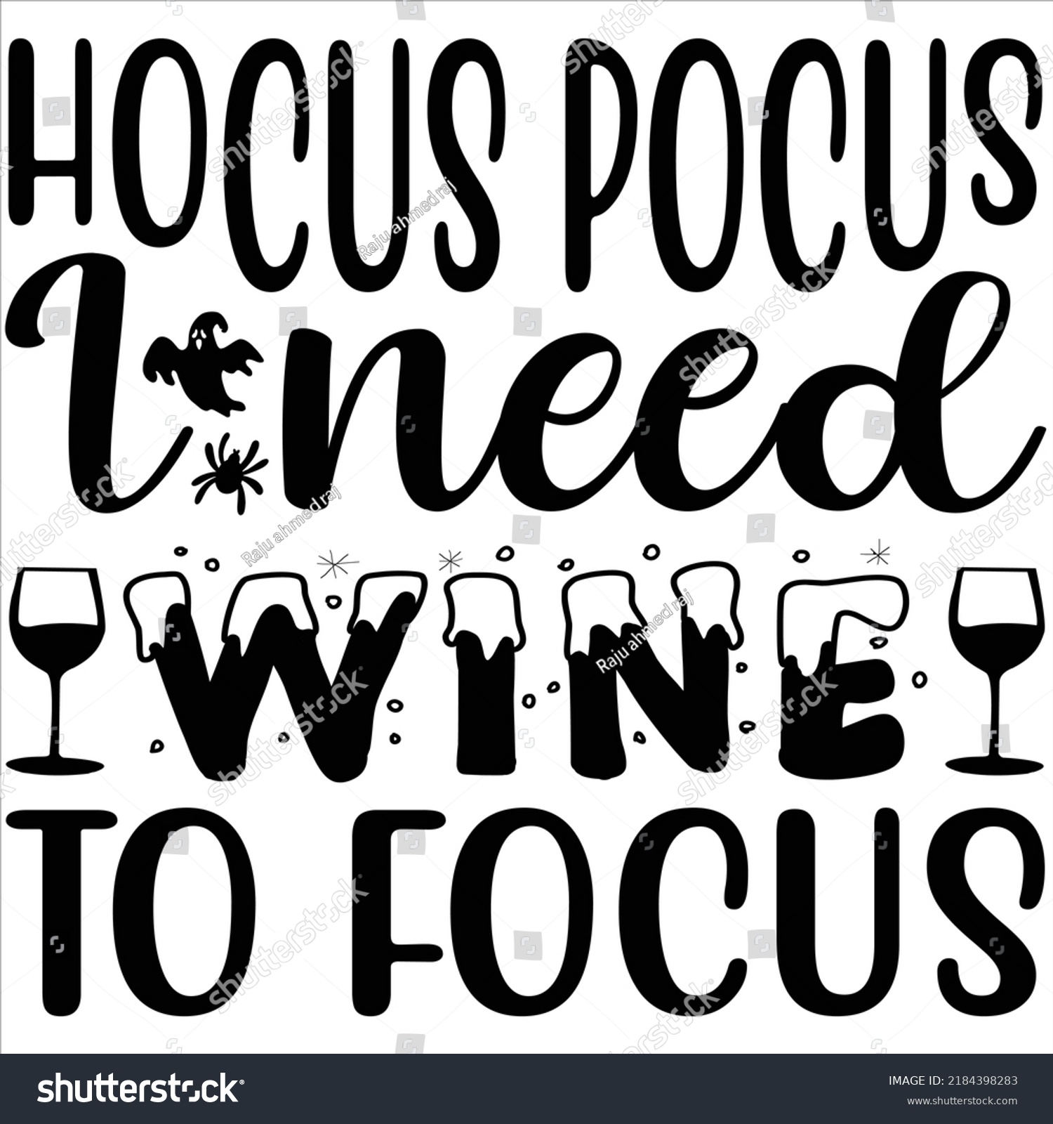 Hocus Pocus Need Wine Focus Svg Stock Vector (Royalty Free) 2184398283 ...