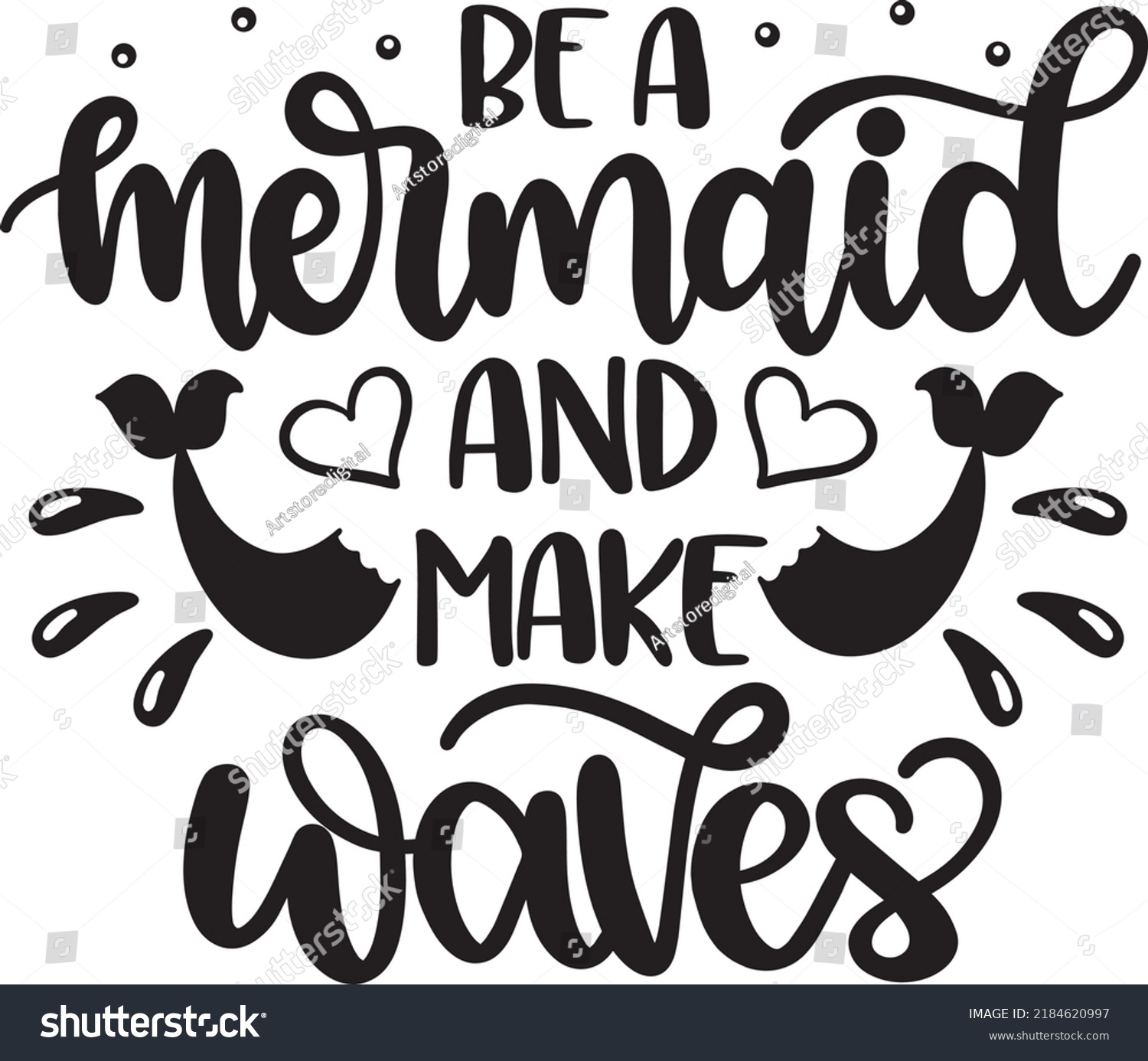 Be Mermaid Make Waves Stock Vector (royalty Free) 2184620997 