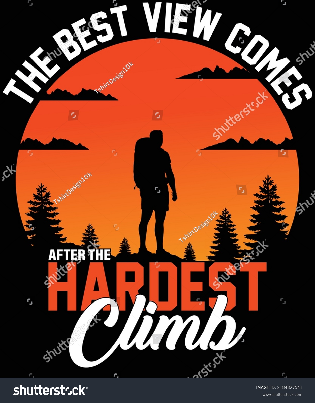 Best View Comes After Hardest Climb Stock Vector Royalty Free 2184827541 Shutterstock 1553