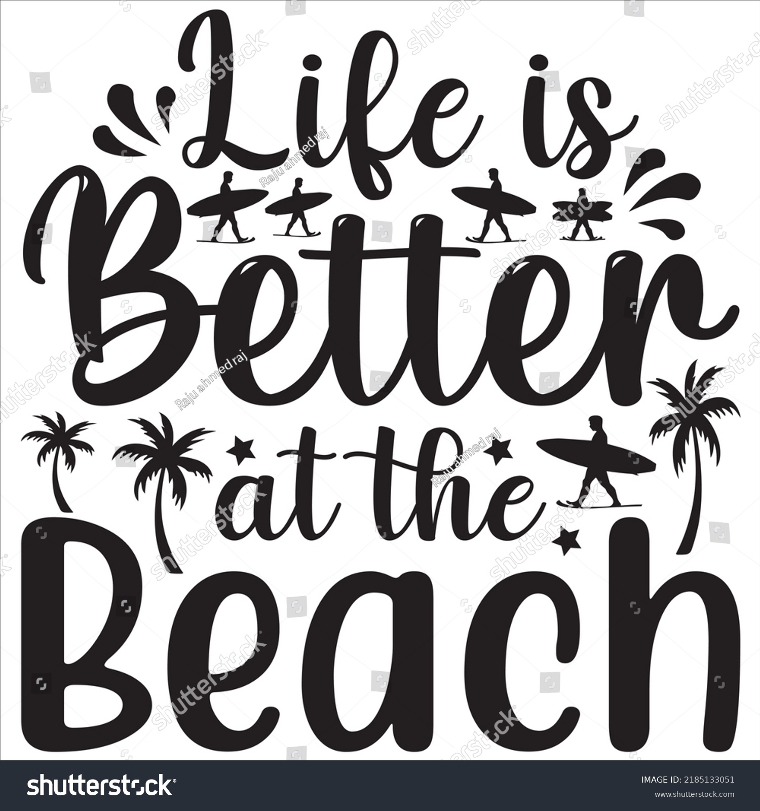 Life Better Beach Svg Tshirt Design Stock Vector (Royalty Free ...