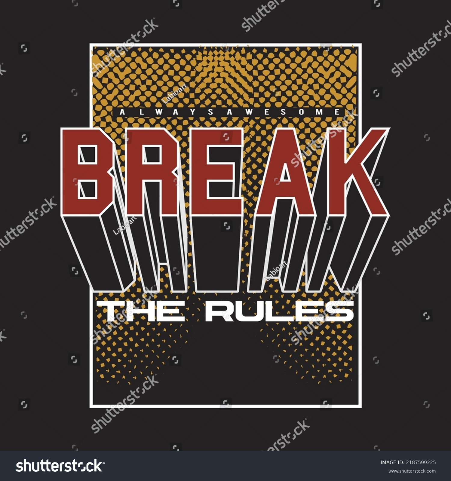 Break Rules Design Typography Vector Illustration Stock Vector (Royalty ...