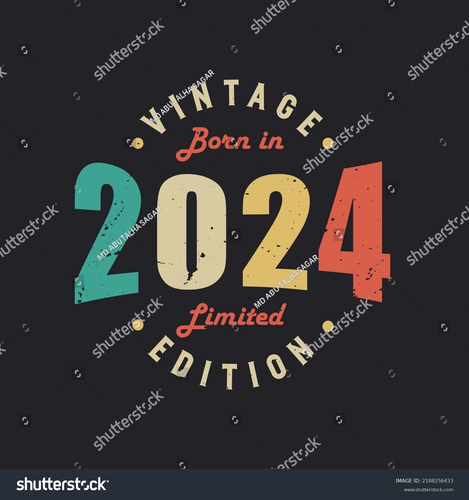 Vintage Born 2024 Limited Edition Stock Vector Royalty Free   Stock Vector Vintage Born In Limited Edition 2188256433 