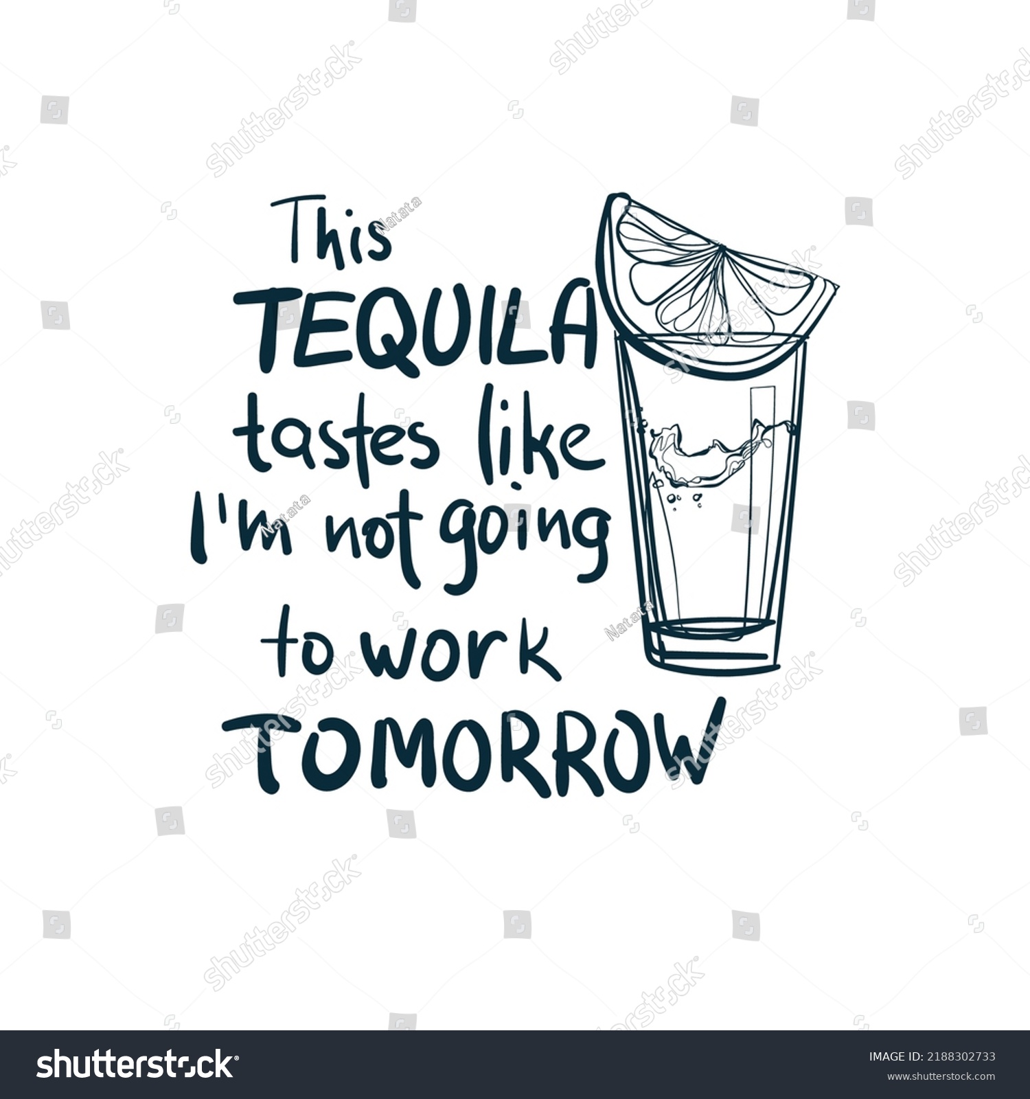 Tequila Not Work Alcohol Humorous Vector Stock Vector (Royalty Free