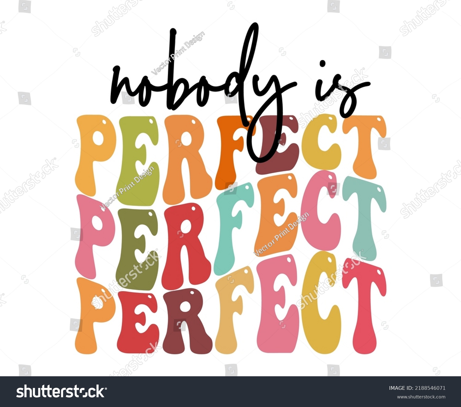 Nobody Perfect Hand Drawn Lettering Motivational Stock Vector (Royalty