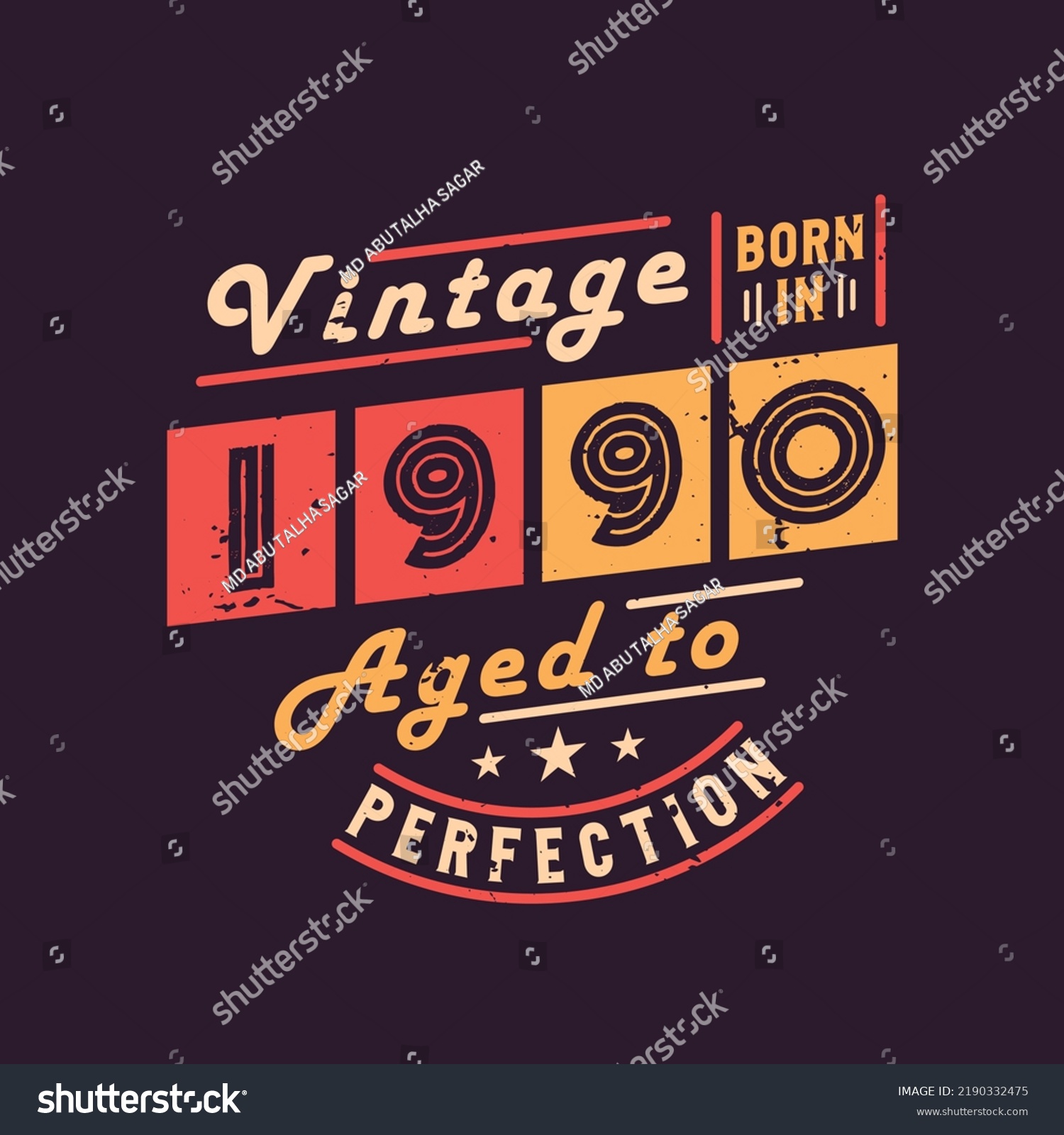 Vintage Born 1990 Aged Perfection Stock Vector (Royalty Free