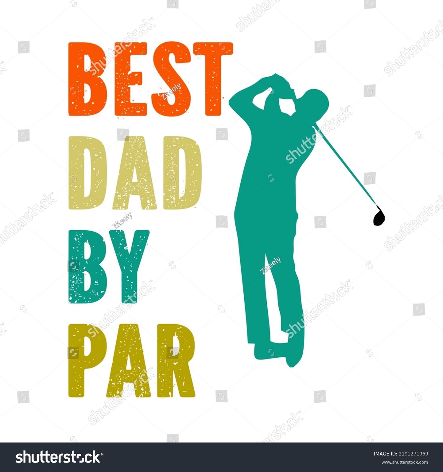 Best Dad By Par Vector Design Stock Vector (Royalty Free) 2191271969 ...