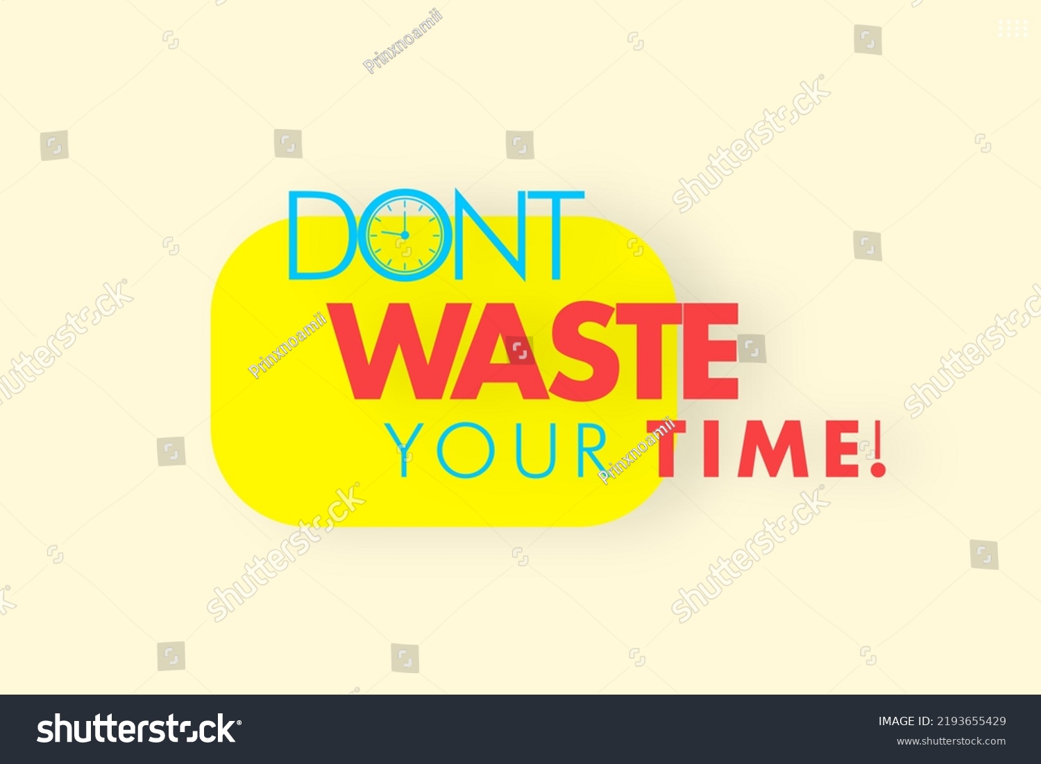 Dont Waste Your Time Motivational Quote Stock Illustration 2193655429 ...