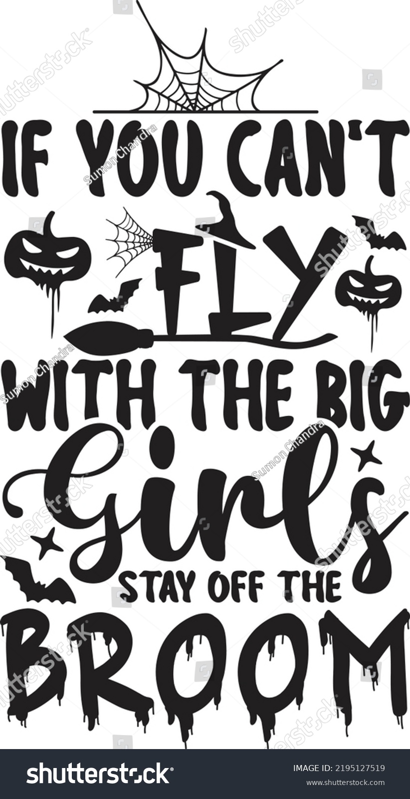 You Cant Fly Big Girls Stay Stock Vector (Royalty Free) 2195127519 ...