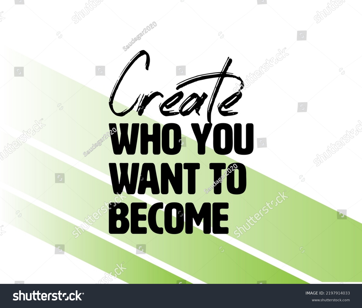 Create Who You Want Become Inspirational Stock Vector (royalty Free 