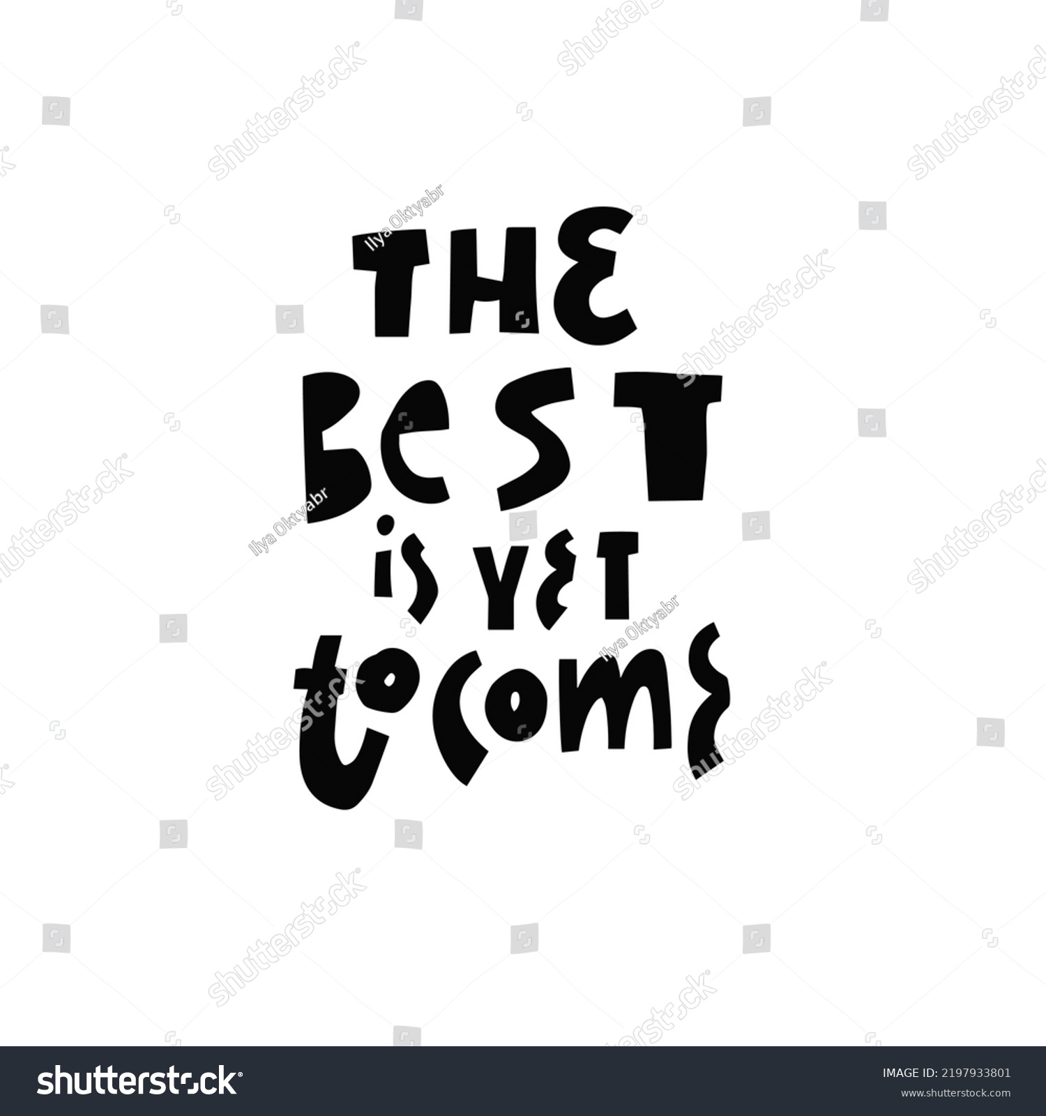 Best Yet Come Hand Drawn Black Stock Vector (Royalty Free) 2197933801 ...