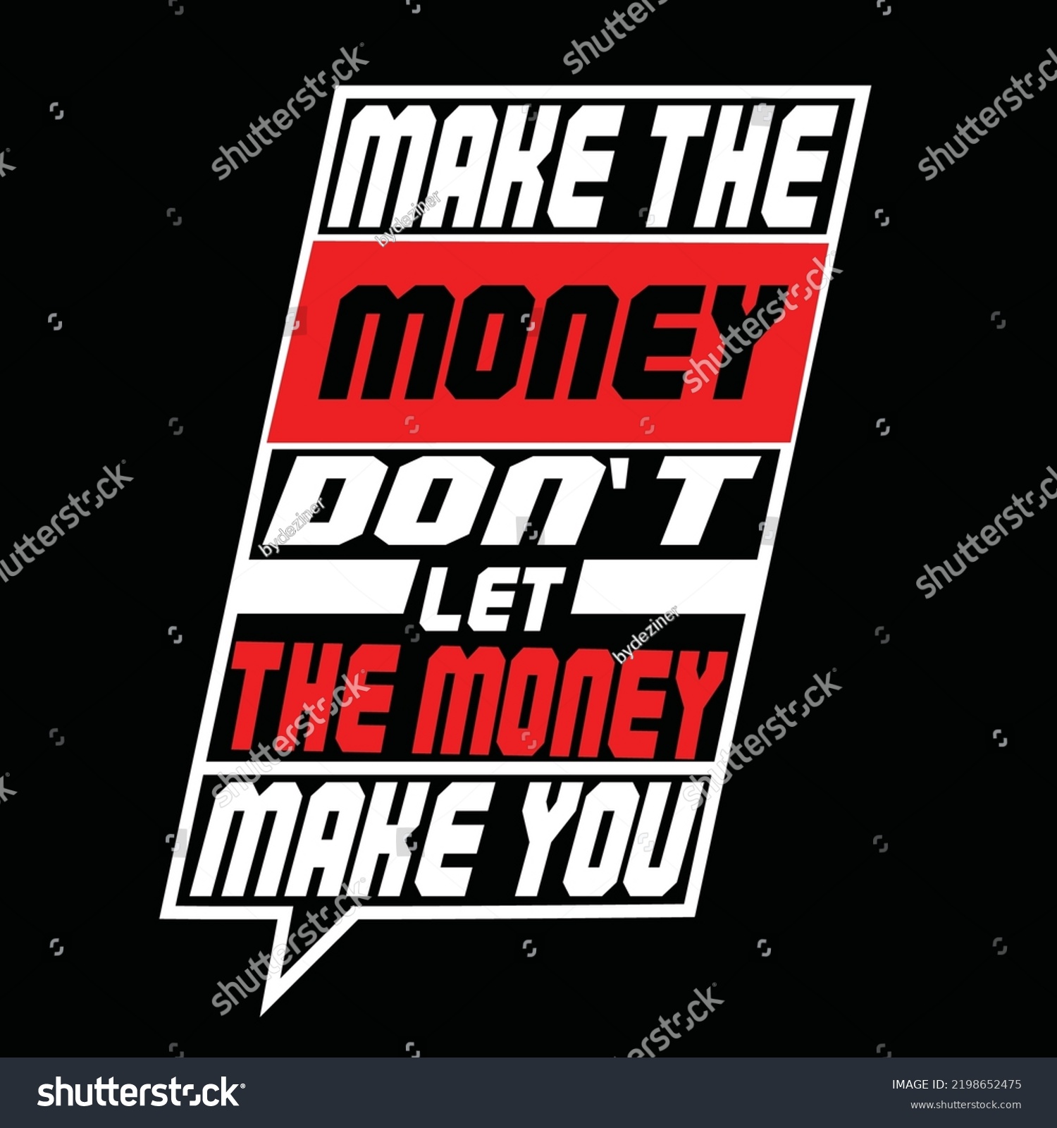 Make Money Dont Let Money Make Stock Vector (Royalty Free) 2198652475 ...