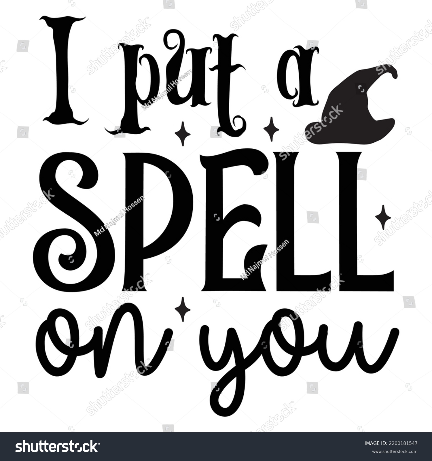 Put Spell On You Halloween Shirt Stock Vector (Royalty Free) 2200181547 ...