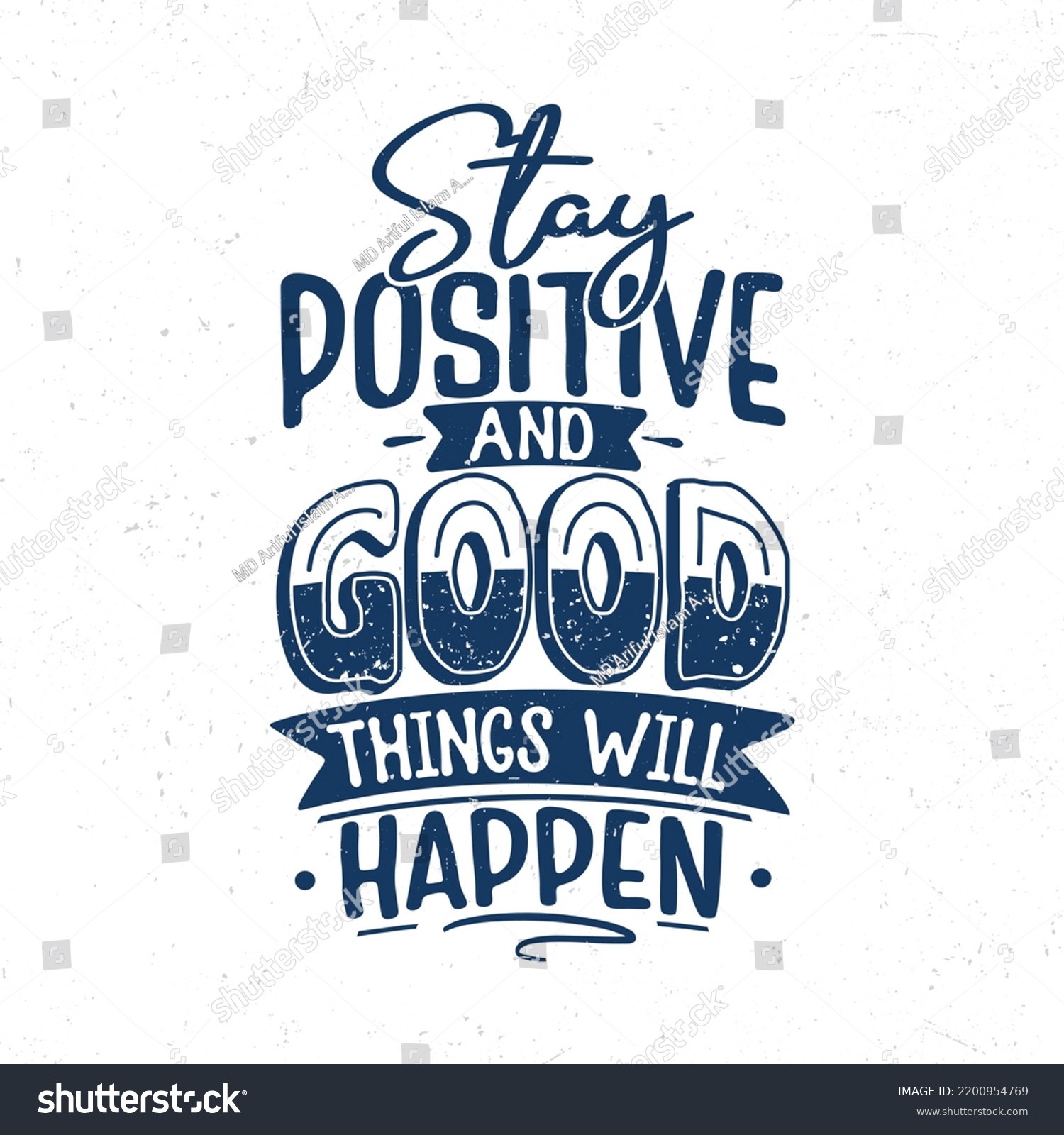 Stay Positive Good Things Will Happen Stock Vector Royalty Free 2200954769 Shutterstock 6048