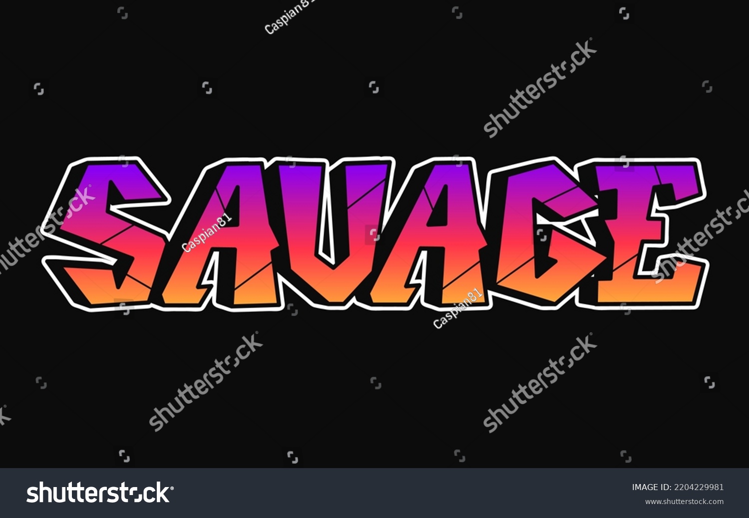 Savage Quotegraffiti Letters Print Postertshirtteelogosticker Concept ...