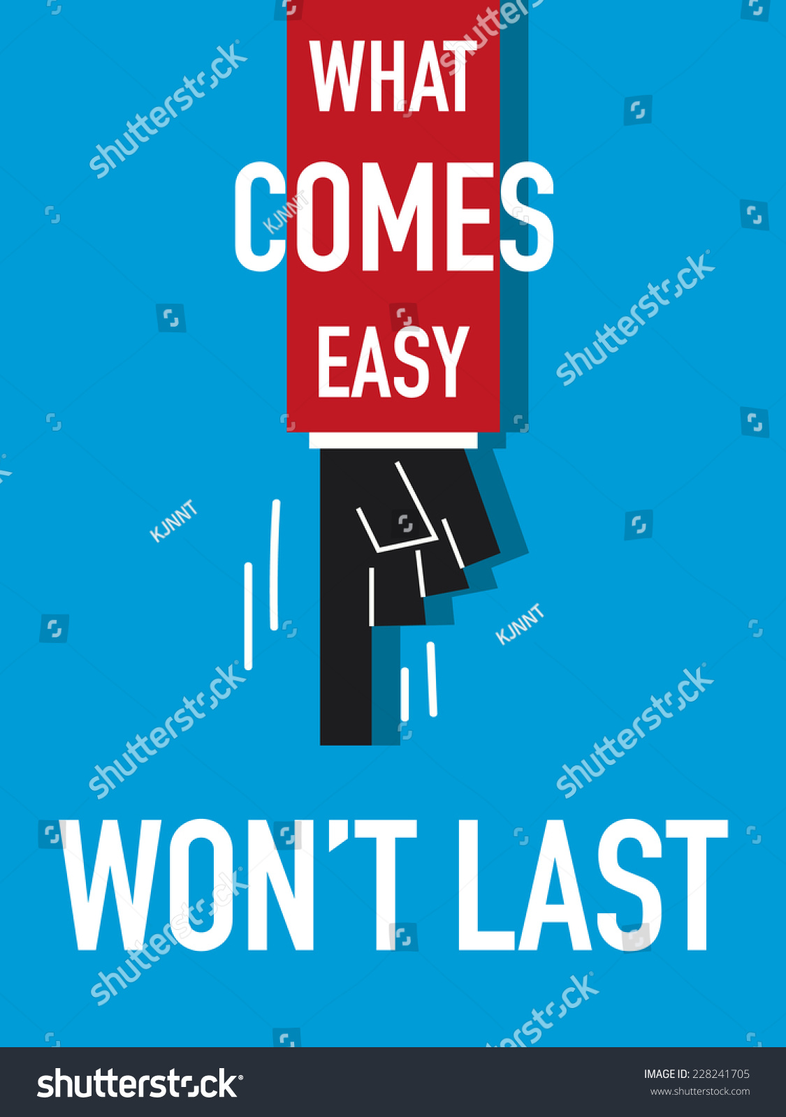 Word What Comes Easy Wont Last Stock Vector (Royalty Free) 228241705