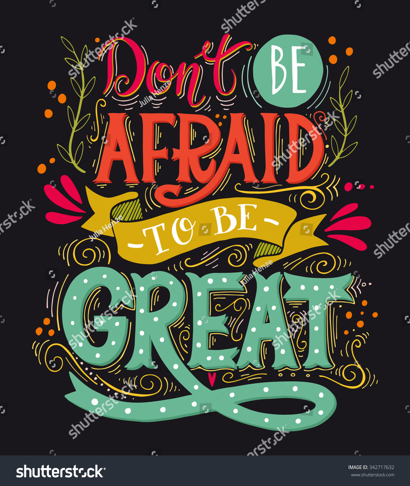 Dont Be Afraid Be Great Inspirational Stock Vector (Royalty Free ...