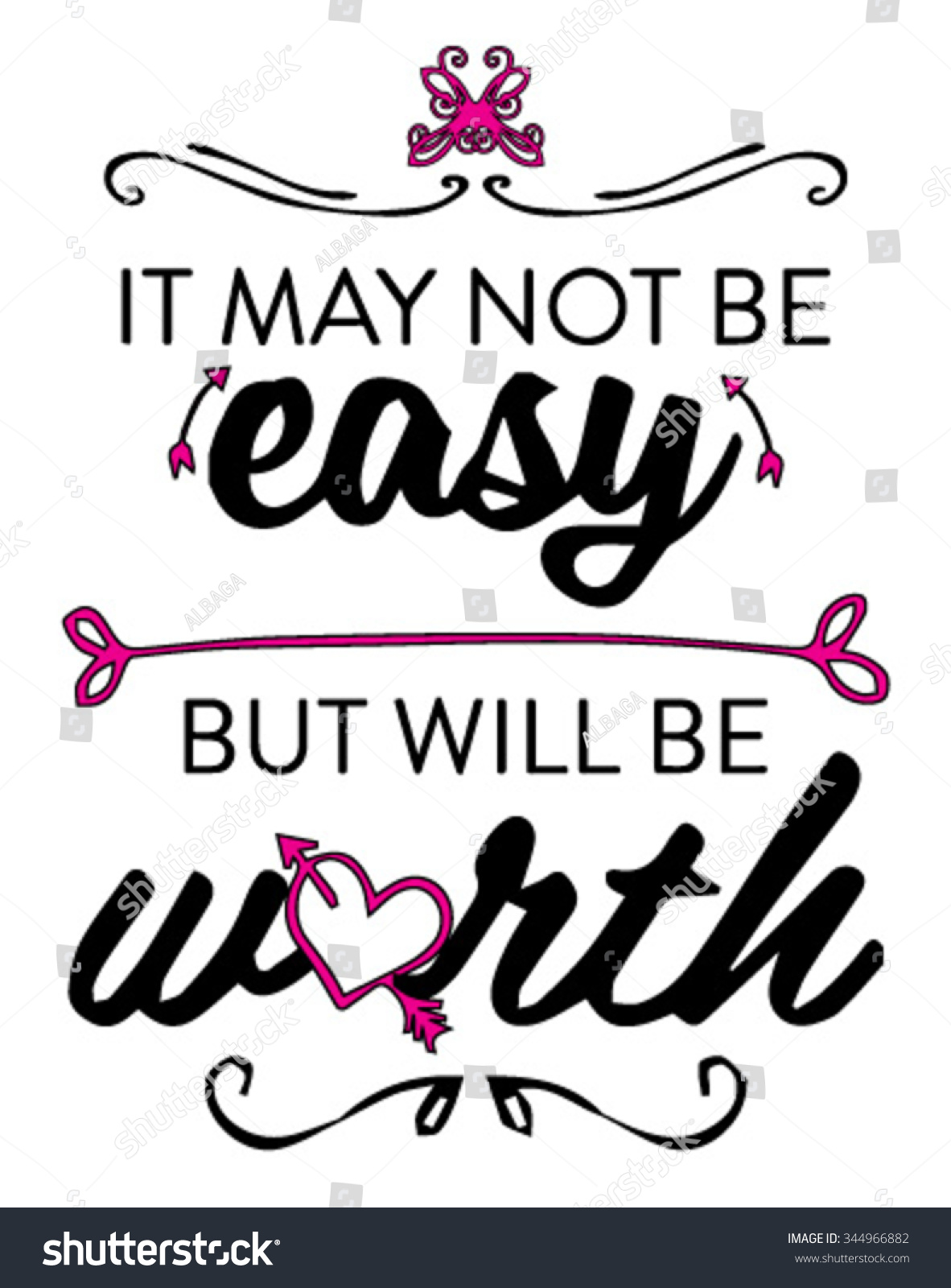 May Not Be Easy Will Be Stock Vector Royalty Free 344966882 Shutterstock 3437