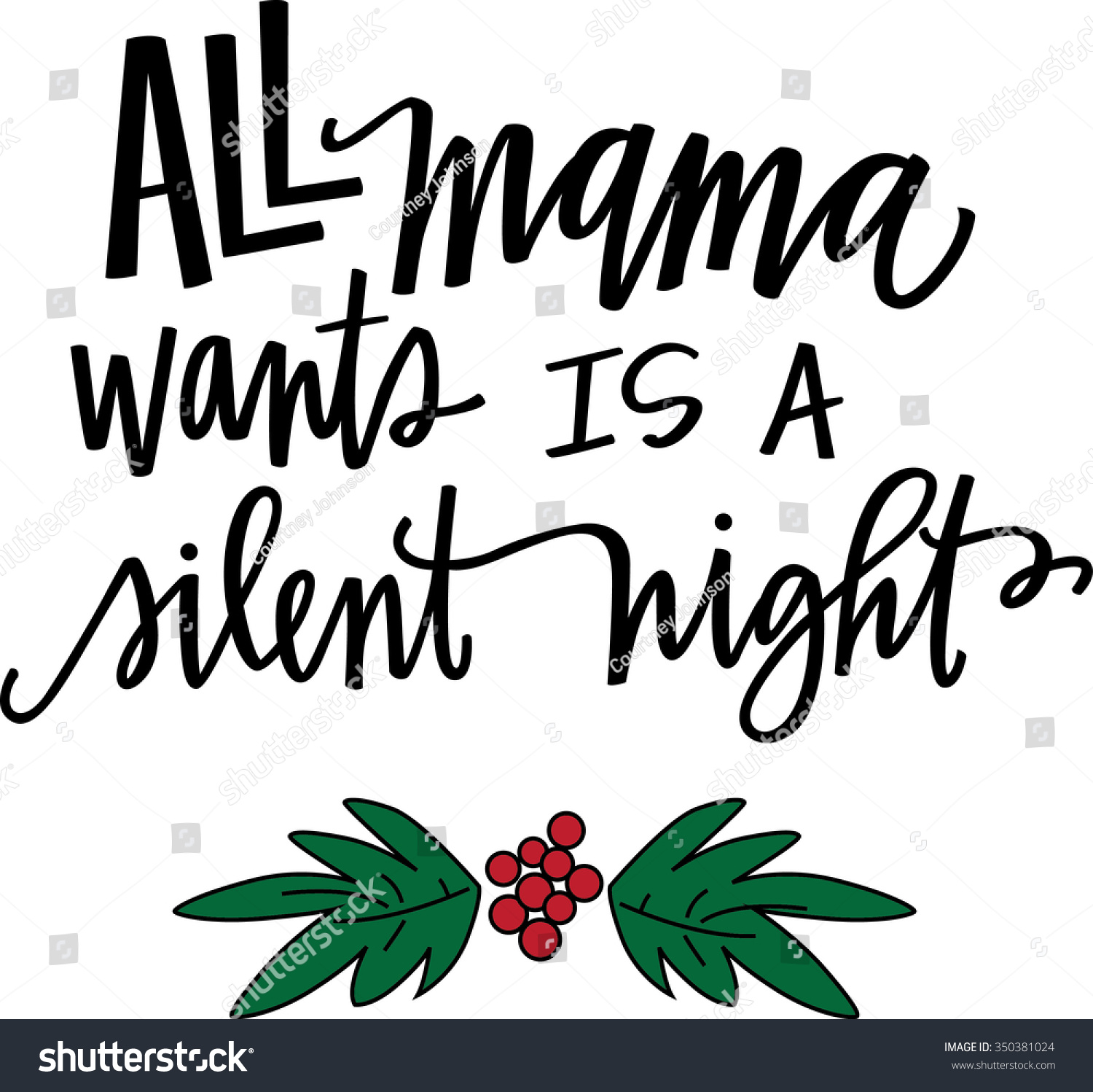 All Mama Wants Silent Night Lettering Stock Vector Royalty Free 350381024 Shutterstock 