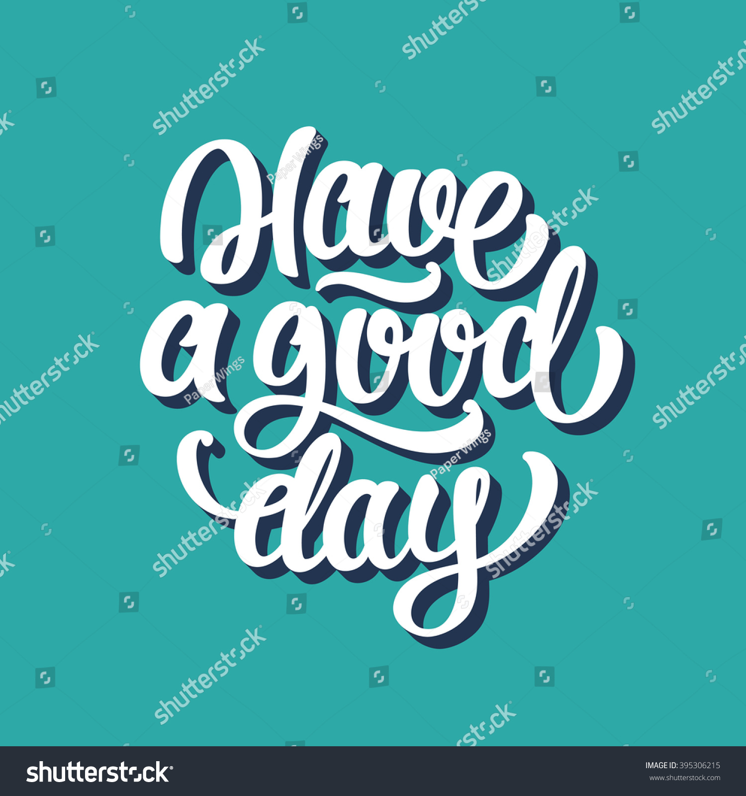 Have Good Day Lettering Text Stock Vector (Royalty Free) 395306215 ...