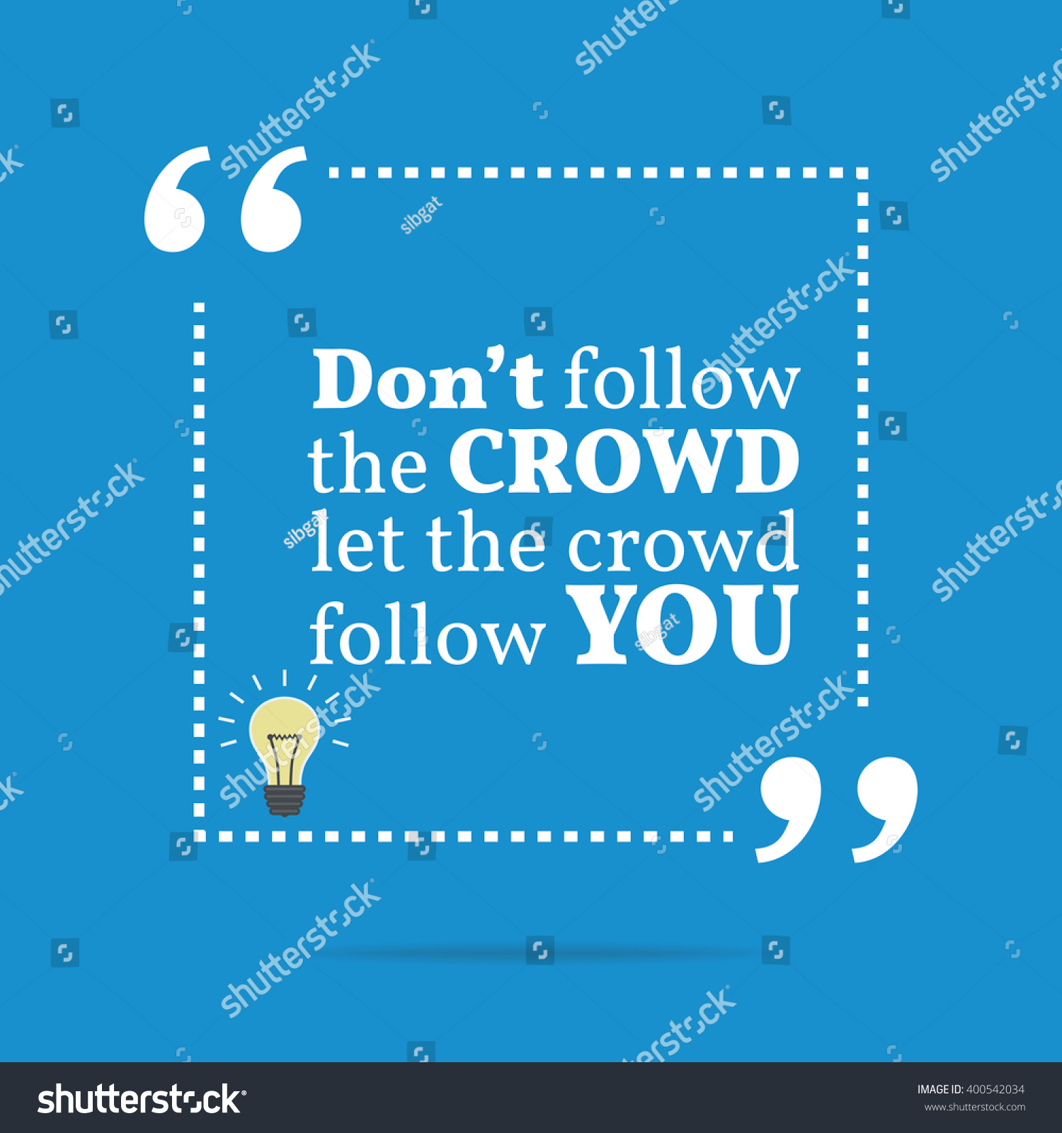 Inspirational Motivational Quote Dont Follow Crowd Stock Vector ...