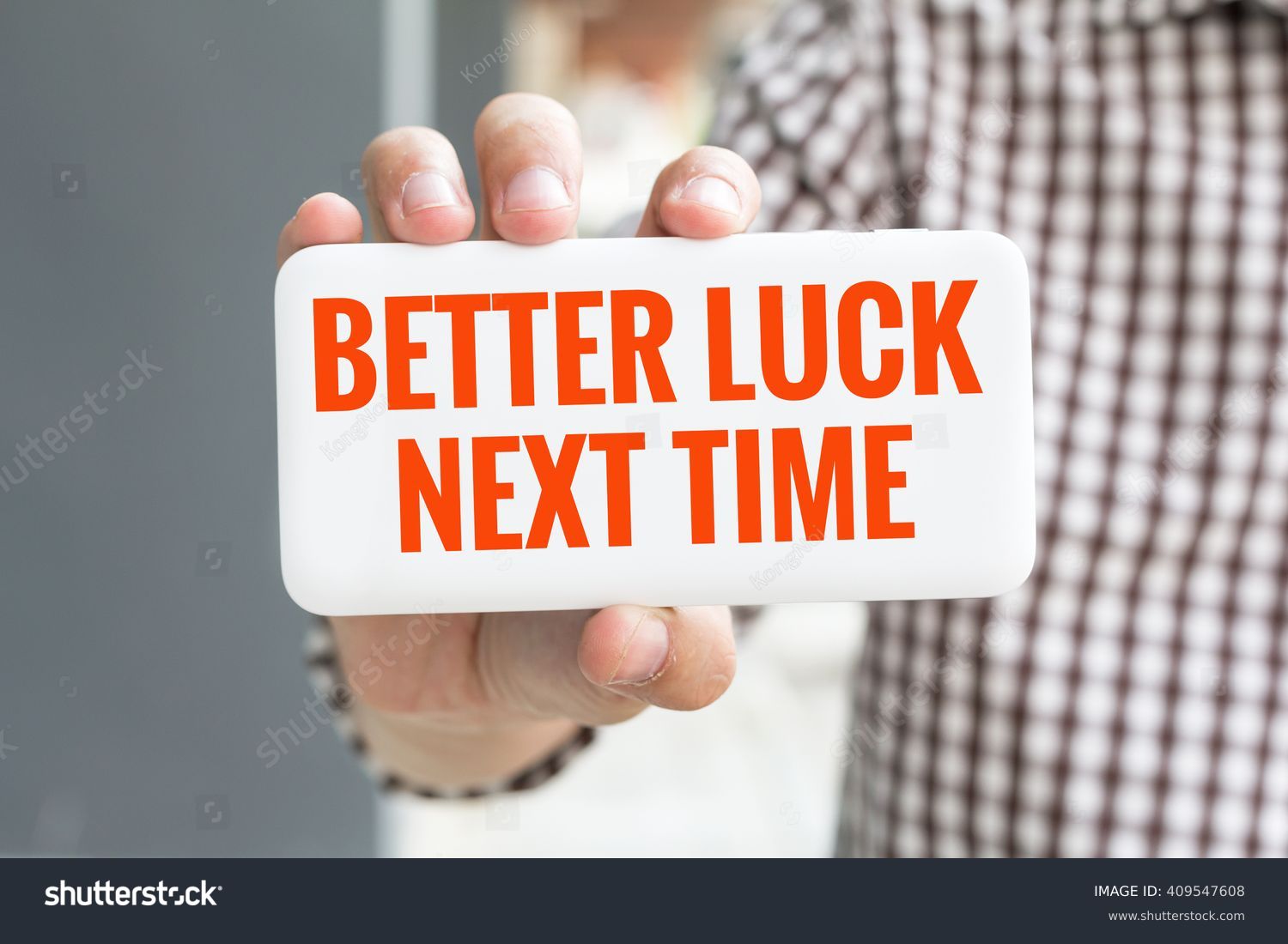 Luck next time. Better luck next time. Картинка анлаки. Better luck шуба.