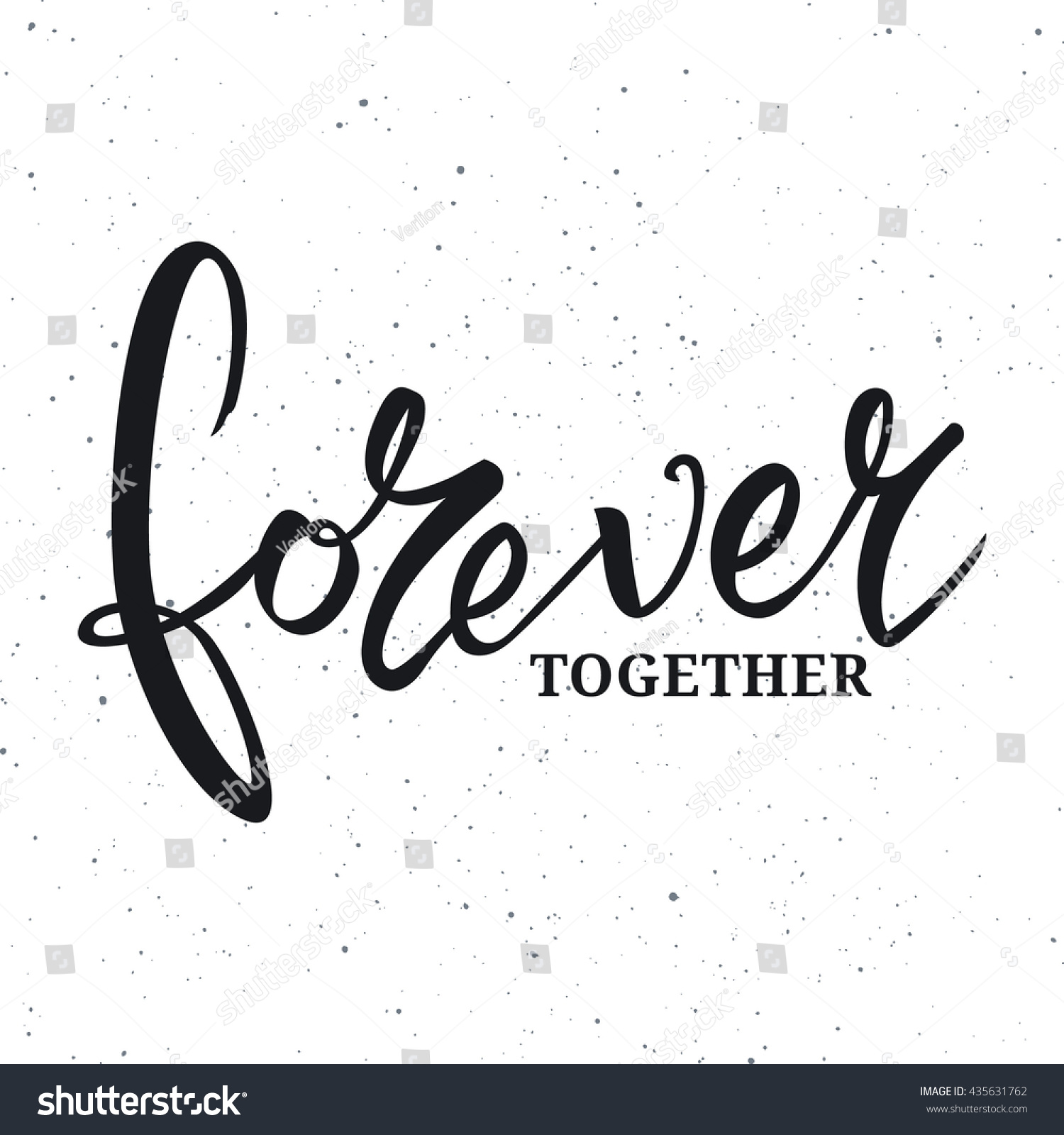 Forever Together Phrase Calligraphy Vector Lettering Stock Vector ...