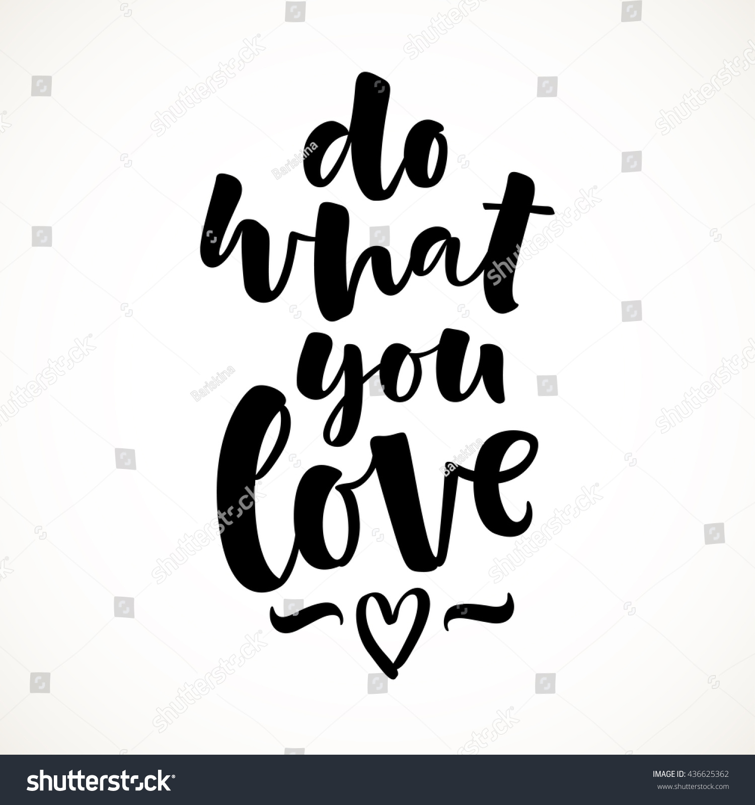 Do What You Love Vector Lettering Stock Vector (Royalty Free) 436625362 ...