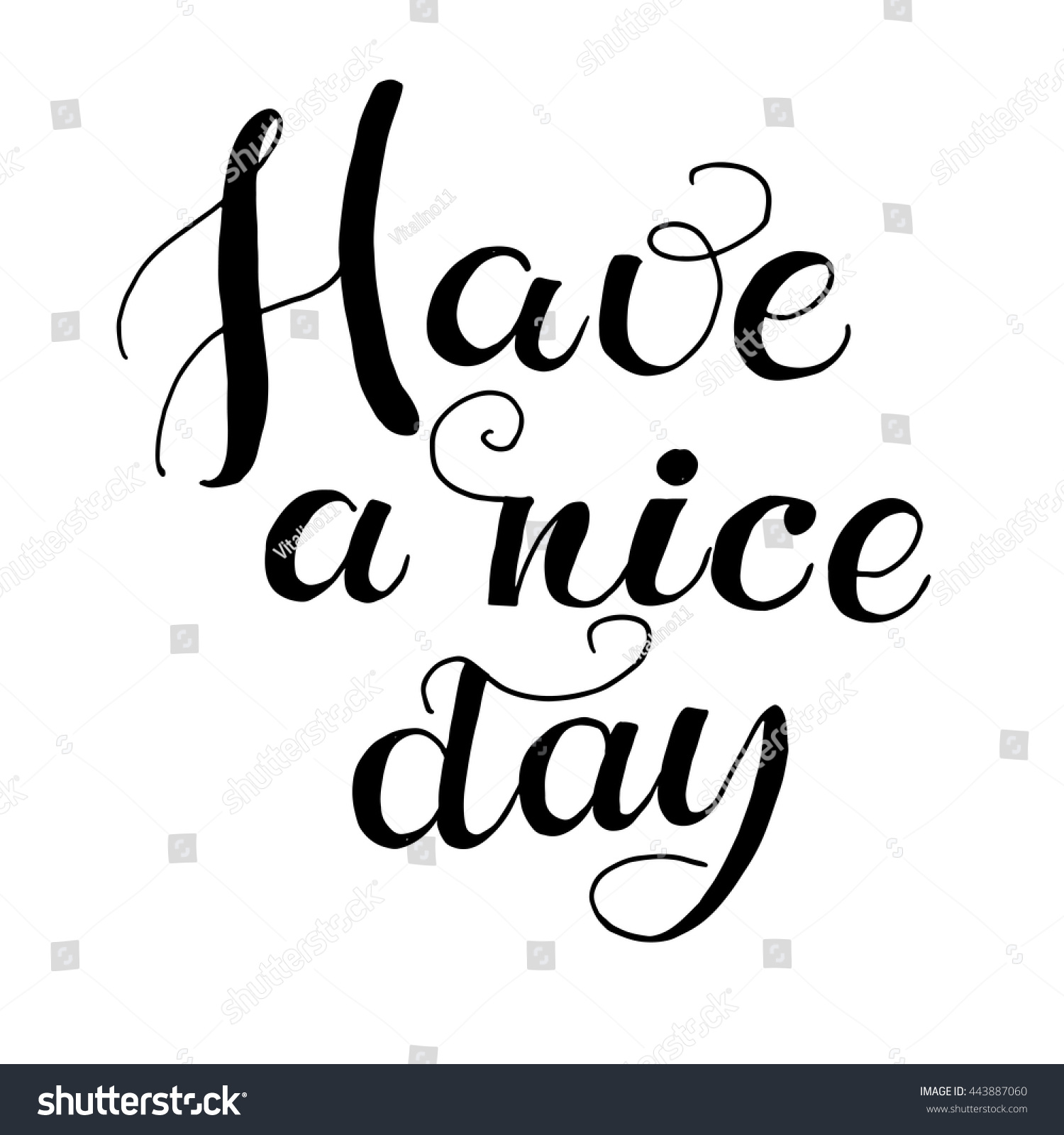 Have Nice Day Card Poster Brush Stock Vector (Royalty Free) 443887060 ...