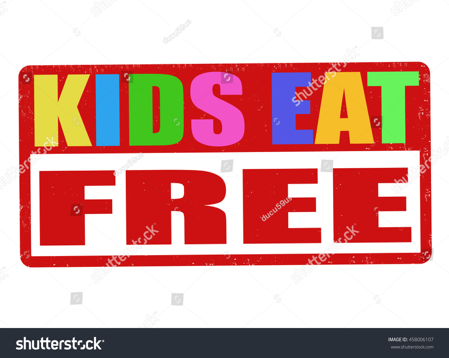 Kids Eat Free Grunge Rubber Stamp Stock Vector (Royalty Free) 458006107 ...