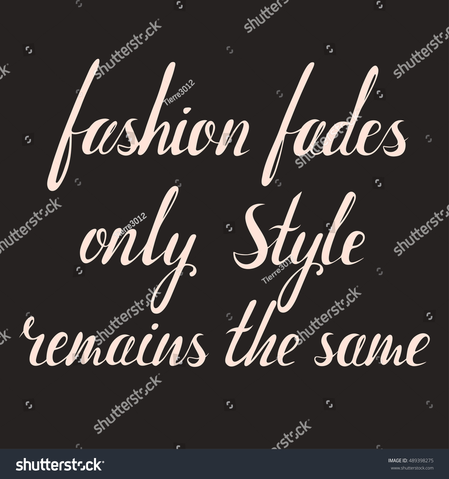 Fashion Fades Style Remains Same Inscription Stock Vector (Royalty Free ...