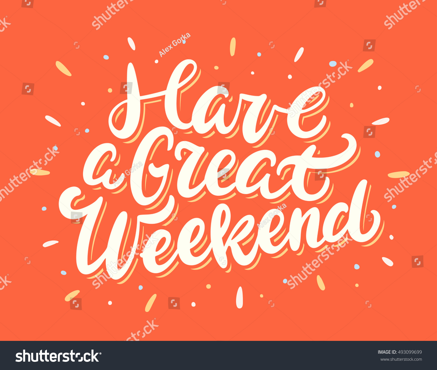 Have Great Weekend Lettering Stock Vector (Royalty Free) 493099699 ...