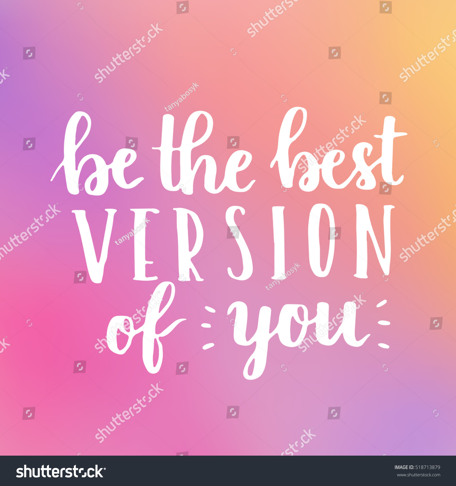 Be Best Version You Hand Lettering Stock Illustration 518713879 ...