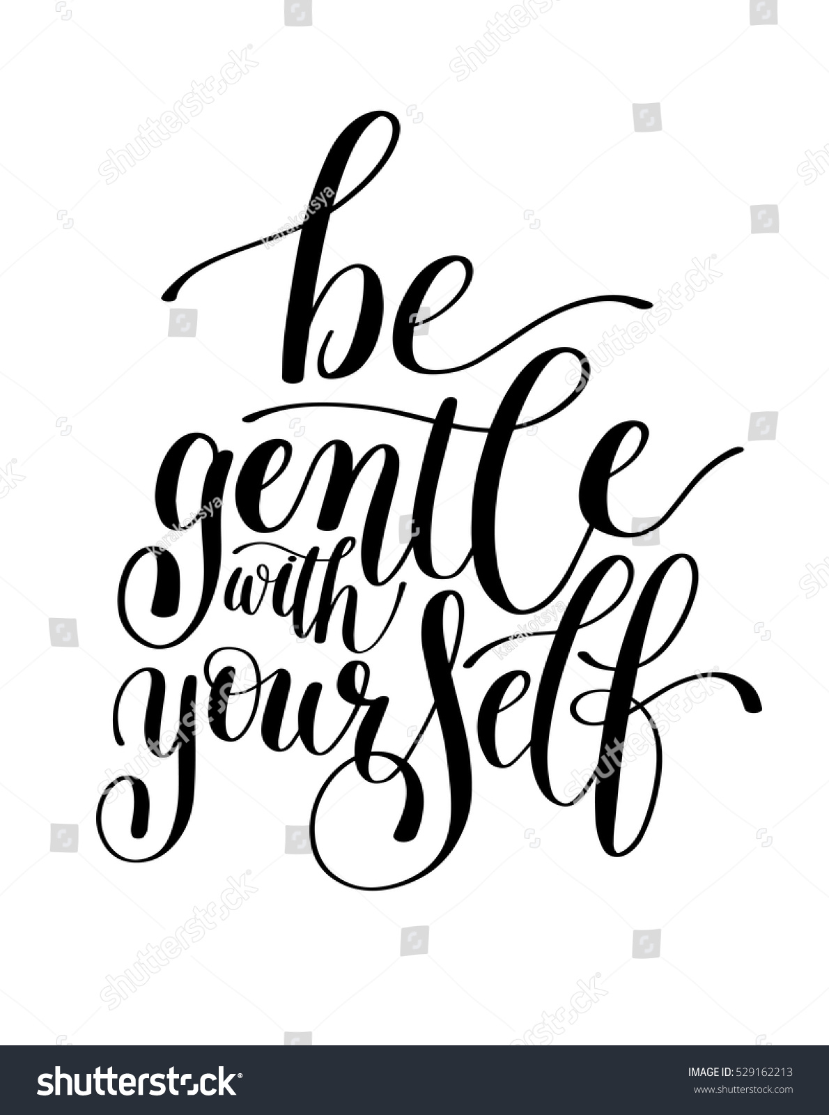 Be Gentle Yourself Motivational Quote Hand Stock Vector (Royalty Free ...