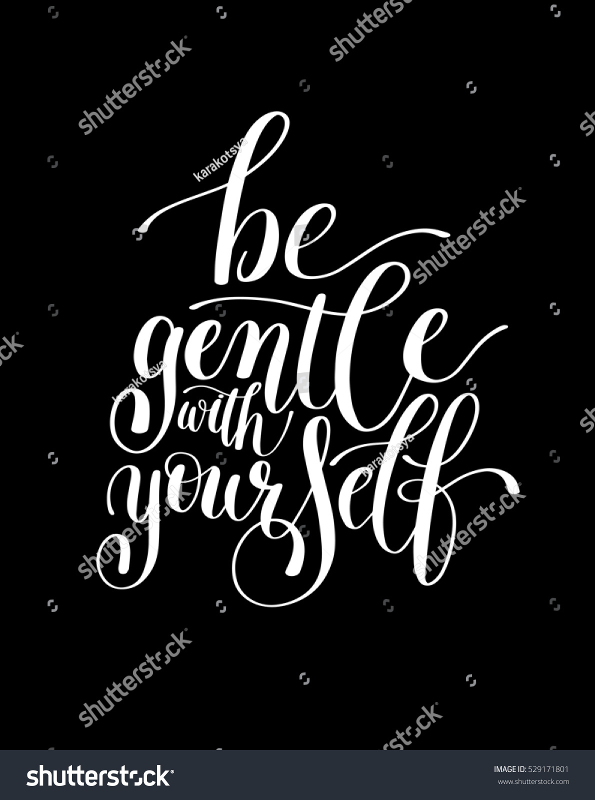 Be Gentle Yourself Motivational Quote Hand Stock Illustration 529171801 ...