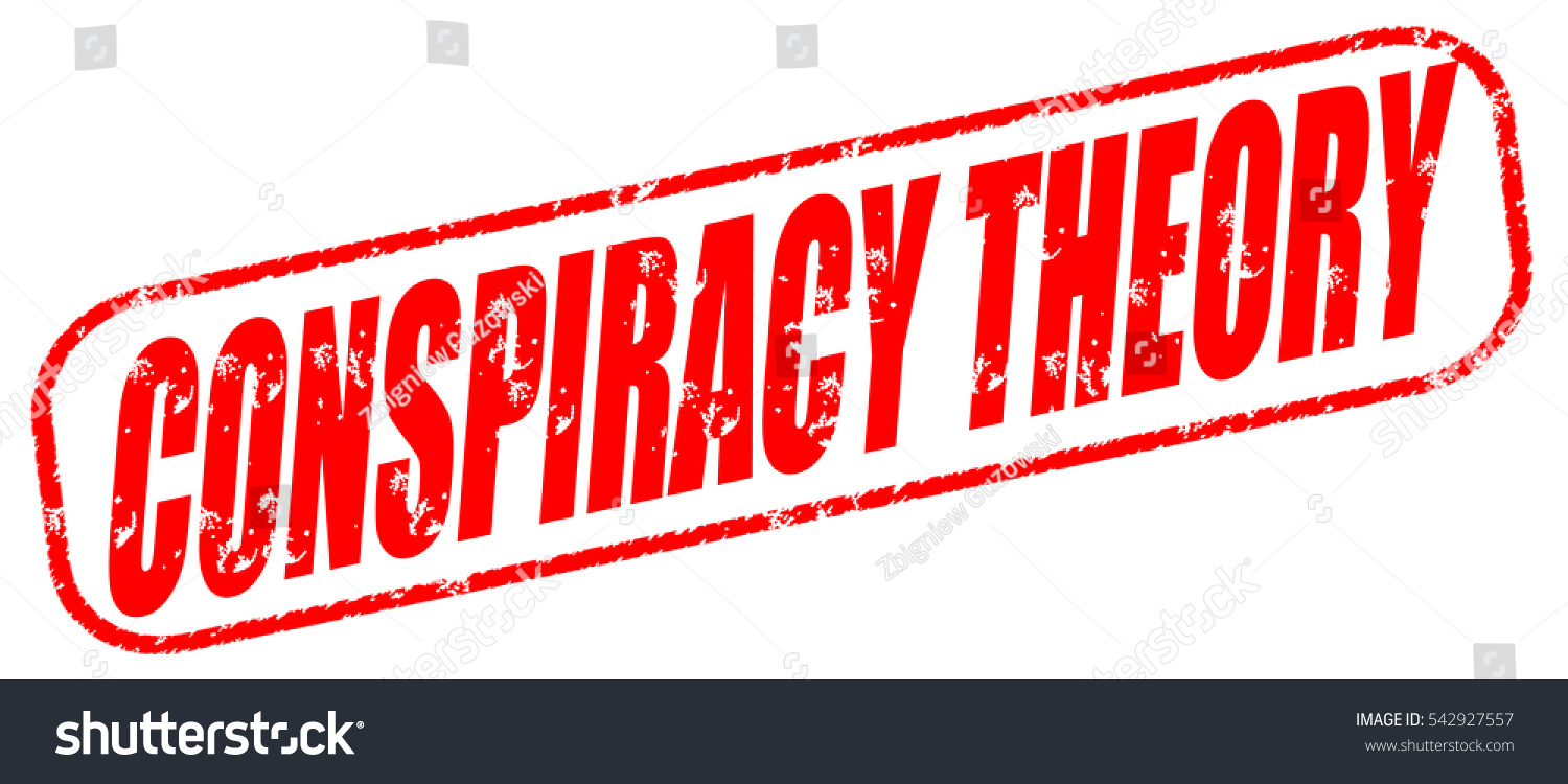 Conspiracy Theory Red Stamp On White Stock Illustration 542927557 ...