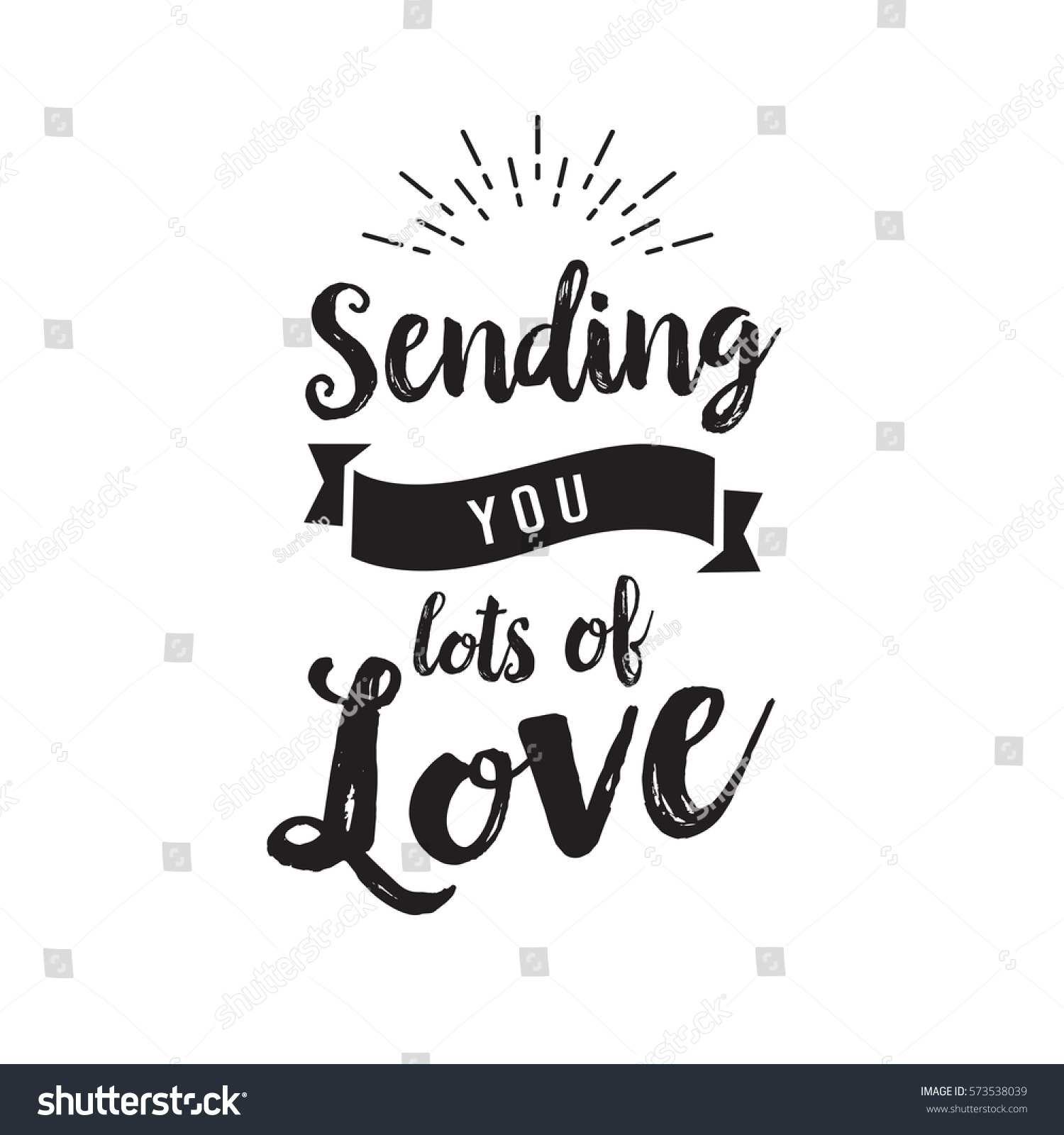 Sending You Lots Love Lettering Stock Vector (Royalty Free) 573538039 ...