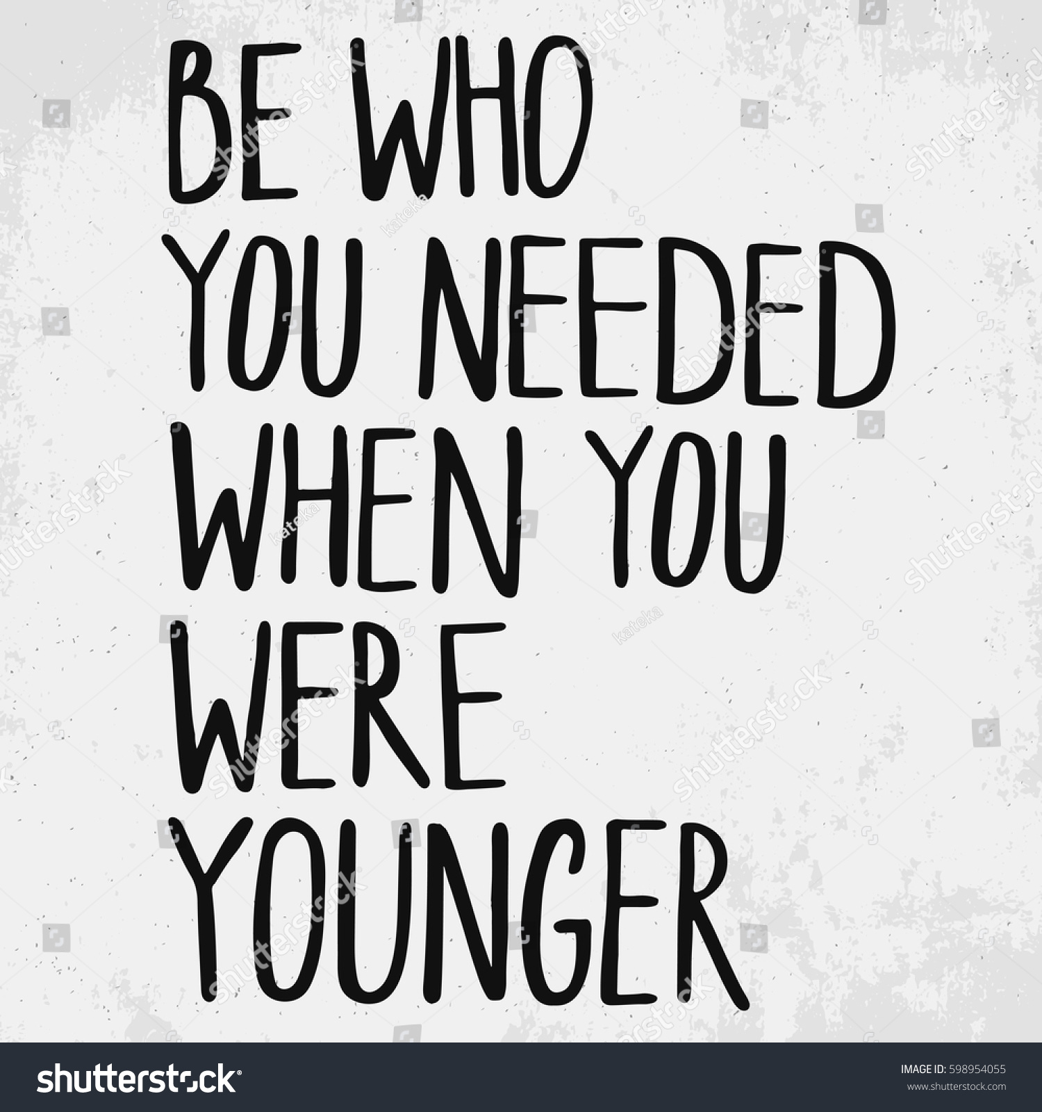 S there when you need. Be who you needed when you were younger перевод. Needed you.